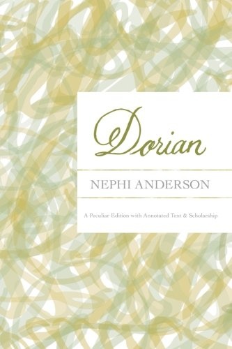 Dorian: A Peculiar Edition with Annotated Text & Scholarship (Peculiar Editions)