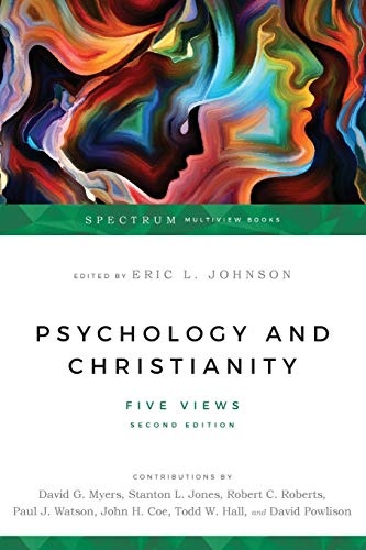 Psychology and Christianity: Five Views (Spectrum Multiview Books)