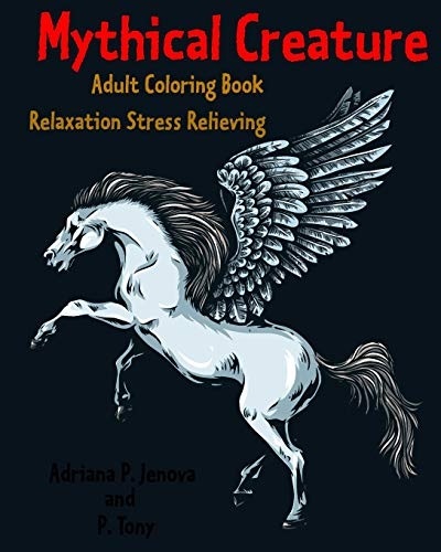 Mythical Creature Adult Coloring Book :Relaxation Stress Relieving: Monster doodle coloring book