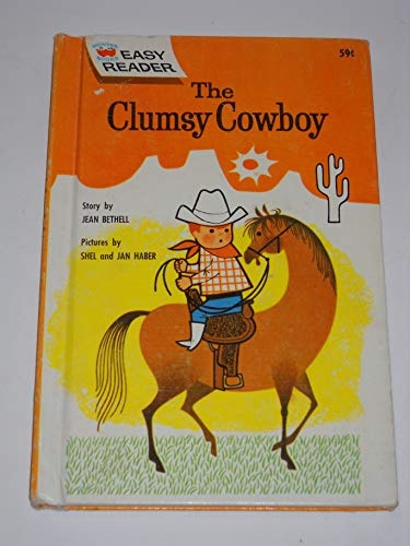 The Clumsy Cowboy (Wonder Books Easy Readers)