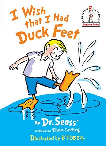 I Wish That I Had Duck Feet (Beginner Books)