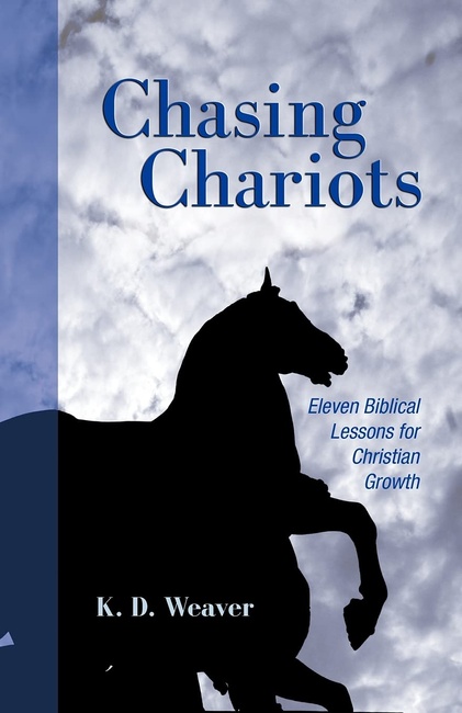 Chasing Chariots: Eleven Biblical Lessons for Christian Growth