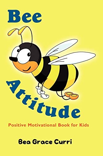 Bee Attitude: A Positive Motivational Book for Kids