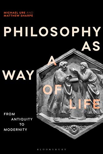Philosophy as a Way of Life: History, Dimensions, Directions (Re-inventing Philosophy as a Way of Life)