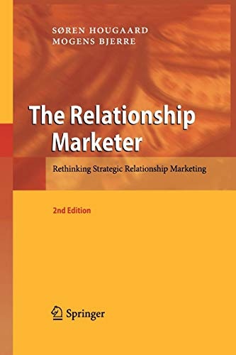 The Relationship Marketer: Rethinking Strategic Relationship Marketing