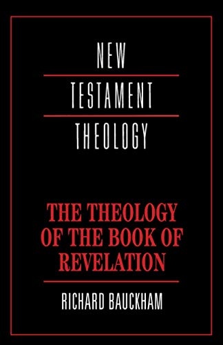 Theology of the Book of Revelation (New Testament Theology)