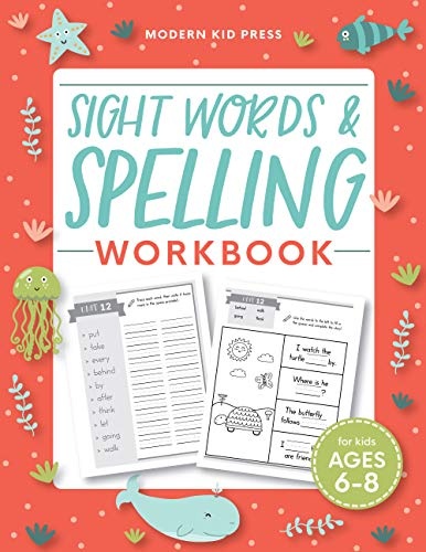 Sight Words and Spelling Workbook for Kids Ages 6-8: Learn to Write and Spell Essential Words | Kindergarten Workbook, 1st Grade Workbook and 2nd ... | Reading & Phonics Activities + Worksheets