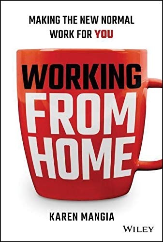Working From Home: Making the New Normal Work for You