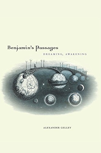 Benjamin's Passages: Dreaming, Awakening