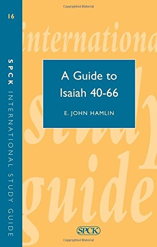 Guide to Isaiah 40-66 (ISG 16) (Spck International Study Guide)