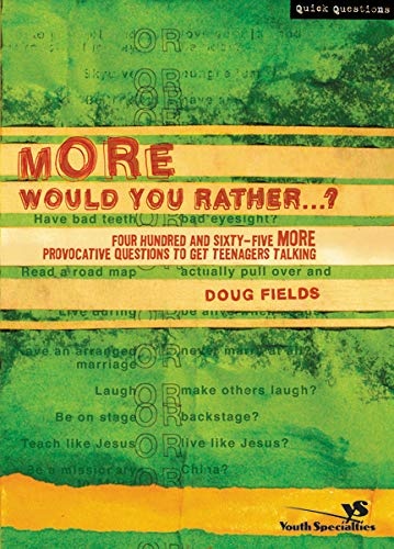 More Would You Rather?