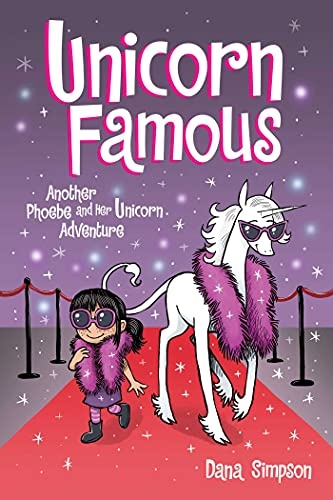 Unicorn Famous: Another Phoebe and Her Unicorn Adventure (Volume 13)