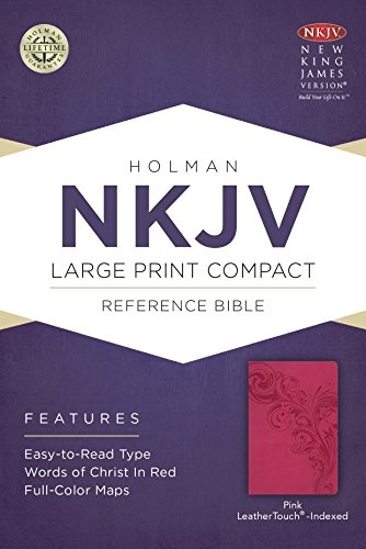 NKJV Large Print Compact Reference Bible, Pink LeatherTouch, Indexed