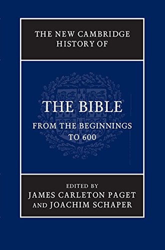 The New Cambridge History of the Bible: Volume 1, From the Beginnings to 600