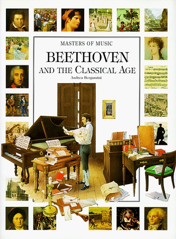 Beethoven and the Classical Age (Masters of Music)