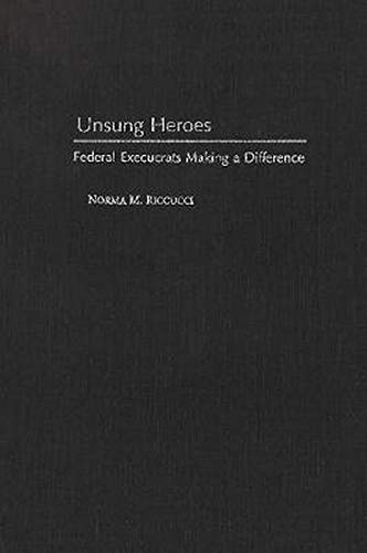 Unsung Heroes: Federal Execucrats Making a Difference (VIP; 40)