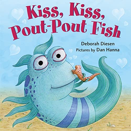 Kiss, Kiss, Pout-Pout Fish (A Pout-Pout Fish Mini Adventure, 6)