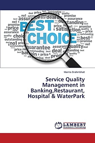 Service Quality Management in Banking,Restaurant, Hospital & WaterPark
