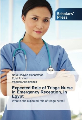 Expected Role of Triage Nurse in Emergency Reception, In Egypt: What is the expected role of triage nurse?