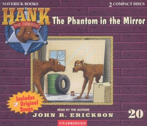 The Phantom in the Mirror (Hank the Cowdog 20)