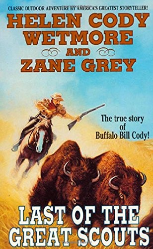 Last of the Great Scouts (Zane Grey Western)