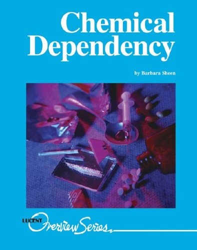 Chemical Dependency (Lucent Overview Series)
