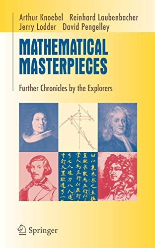 Mathematical Masterpieces: Further Chronicles by the Explorers (Undergraduate Texts in Mathematics)