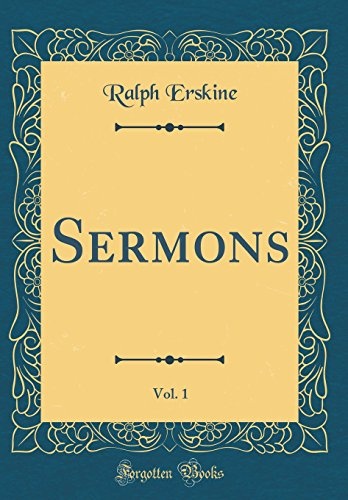 Sermons, Vol. 1 (Classic Reprint)