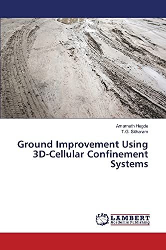 Ground Improvement Using 3D-Cellular Confinement Systems