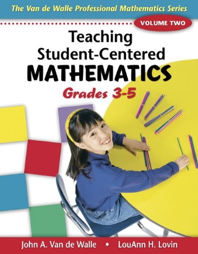 Teaching Student-Centered Mathematics: Grades 3-5 Volume 2(Teaching Student-Centered Mathematics Series)