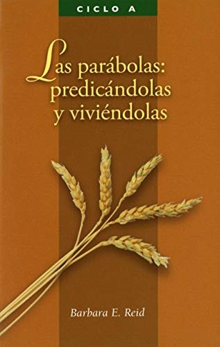 Las parabolas: predicandolas y viviendolas