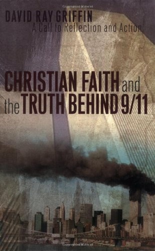 Christian Faith and the Truth behind 9/11: A Call to Reflection and Action