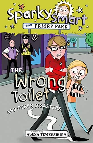 Sparky Smart from Priory Park: The Wrong Toilet and Other Disasters