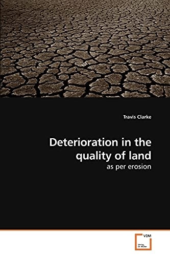 Deterioration in the quality of land: as per erosion