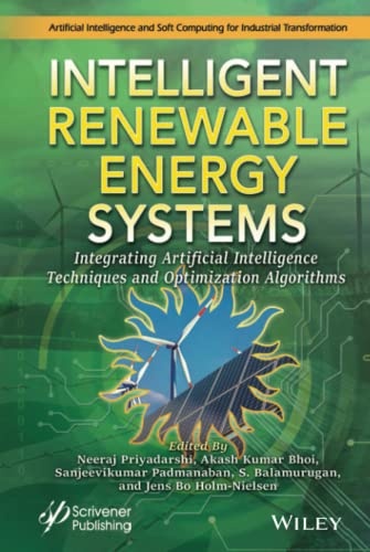 Intelligent Renewable Energy Systems: Integrating Artificial Intelligence Techniques and Optimization Algorithms