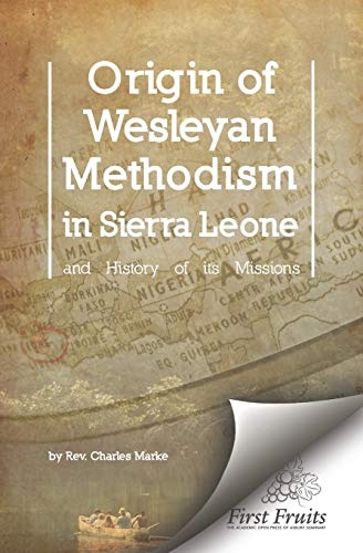 Origin of Wesleyan Methodism in Sierra Leone