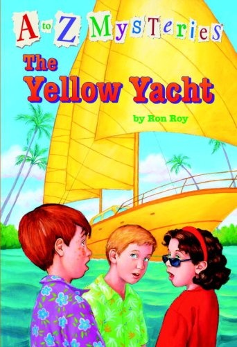 A to Z Mysteries: The Yellow Yacht (A Stepping Stone Book(TM))