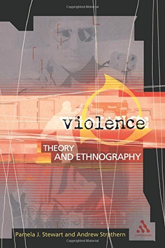 Violence: Theory and Ethnography