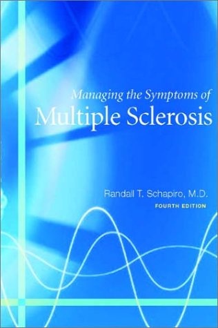 Managing the Symptoms of Multiple Sclerosis, Fourth Edition