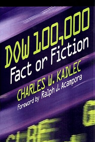 Dow 100,000: Fact or Fiction
