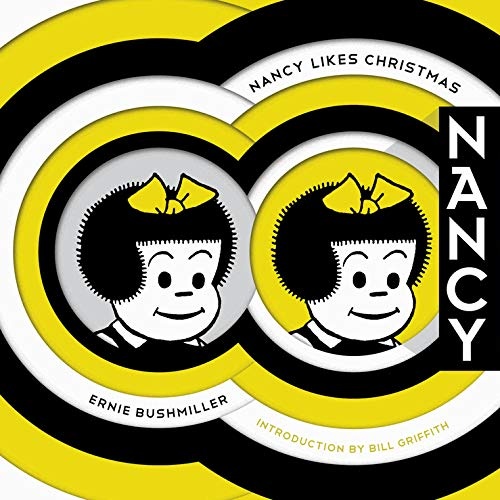 Nancy Likes Christmas: Complete Dailies 1946-1948 (Vol. 2) (Ernie Bushmiller's Nancy)