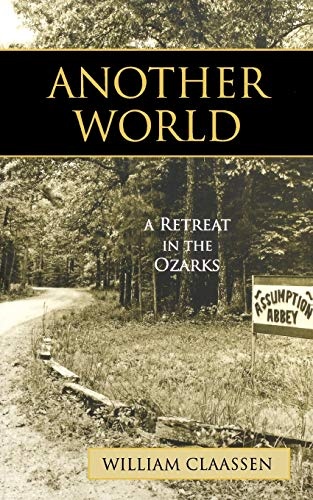 Another World: A Retreat in the Ozarks