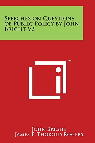 Speeches on Questions of Public Policy by John Bright V2