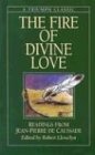 The Fire of Divine Love: Readings from Jean-Pierre De Caussade (Triumph Classic)