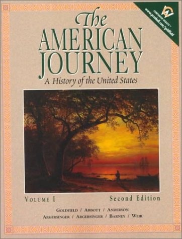 The American Journey: A History of the United States, Volume I