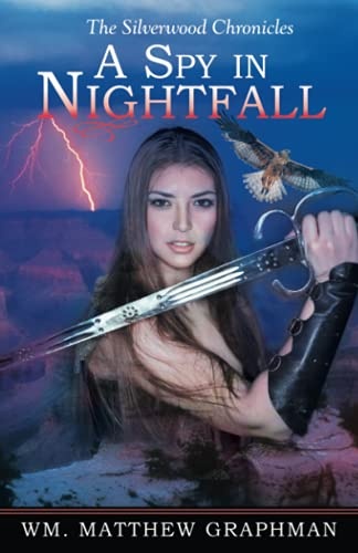 A Spy in Nightfall (The Silverwood Chronicles)