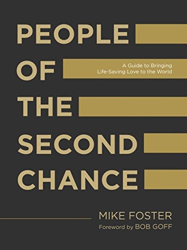 People of the Second Chance: A Guide to Bringing Life-Saving Love to the World