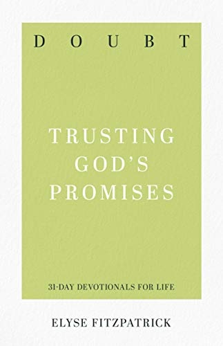 Doubt: Trusting God's Promises (31-Day Devotionals for Life)