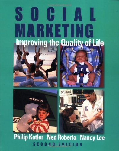 Social Marketing: Improving the Quality of Life