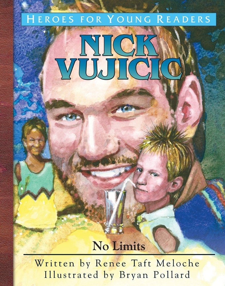 Nick Vujicic: No Limits (Heroes for Young Readers)